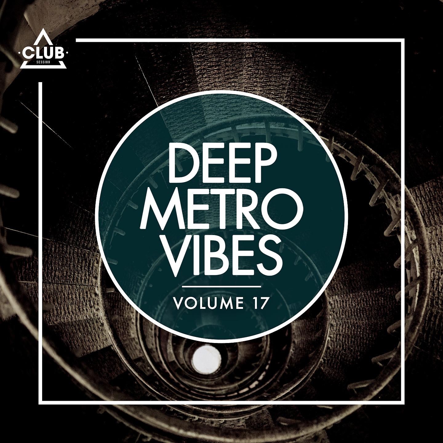 Постер альбома Deep Metro Vibes, Vol. 17