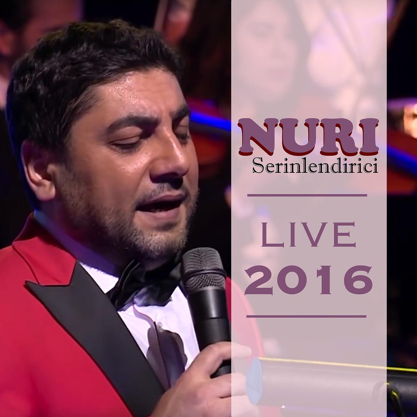 Nuri Serinlendirici - Menim Ucun Yasa (Live)