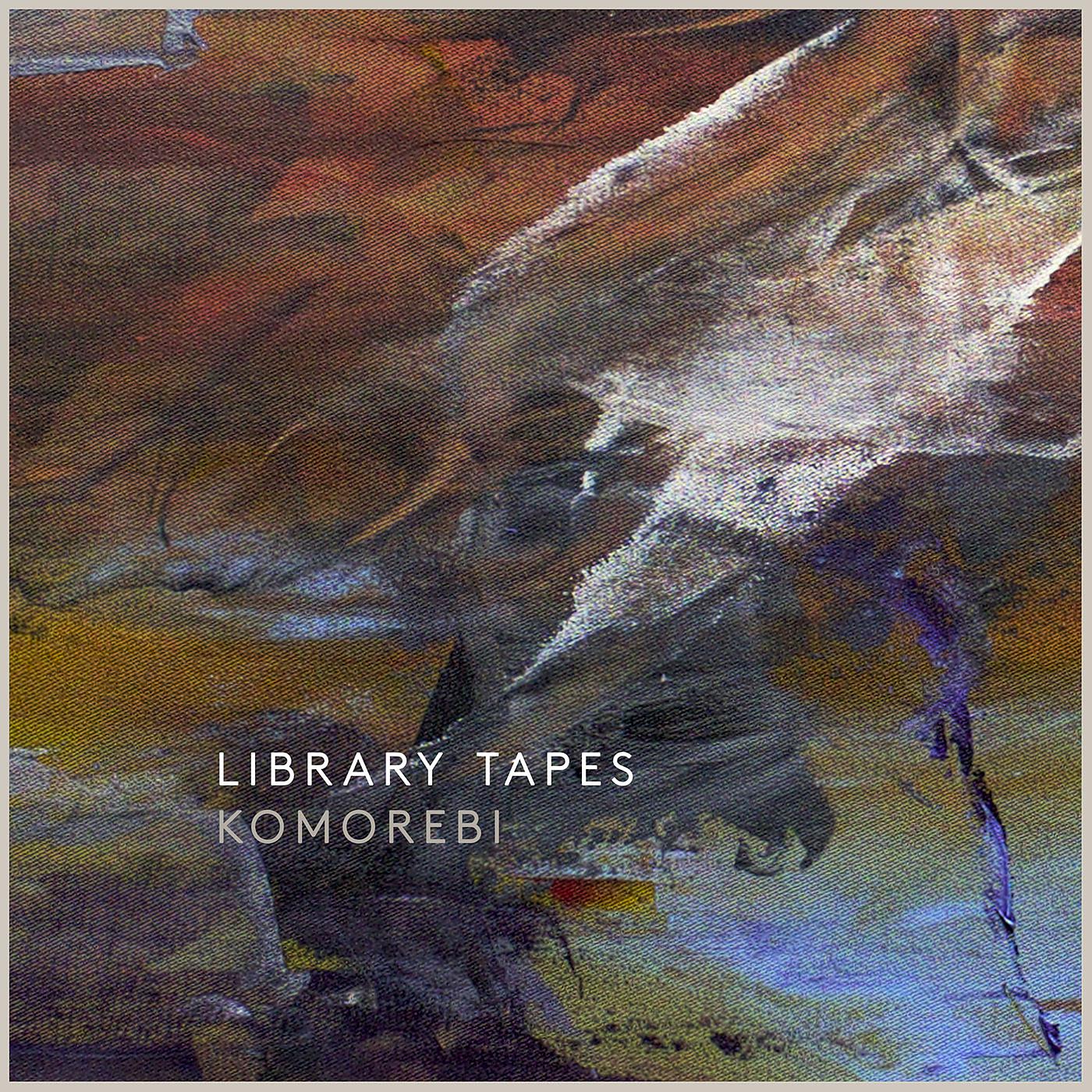 Library Tapes - Library Tapes: Komorebi, Pt. 1