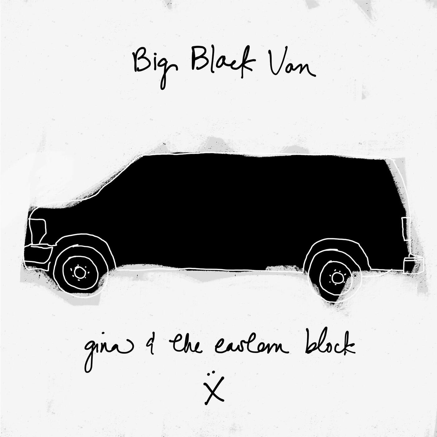 Gina And The Eastern Block - Big Black Van