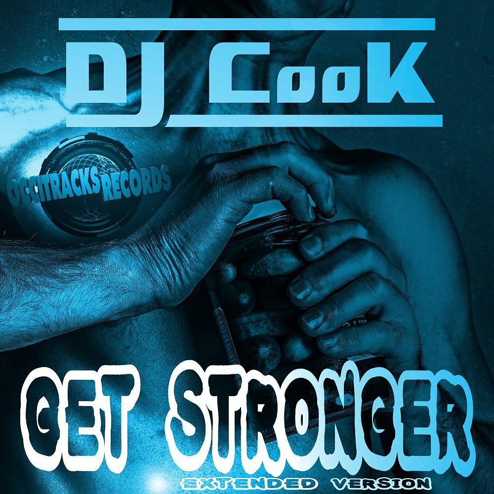 Постер альбома Get Stronger (Extended Version)