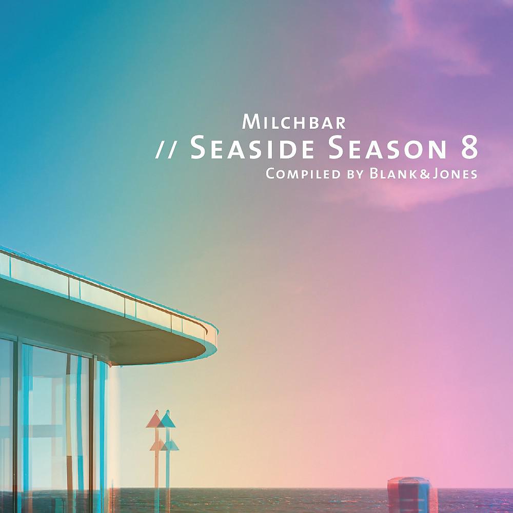 Постер альбома Milchbar - Seaside Season 8