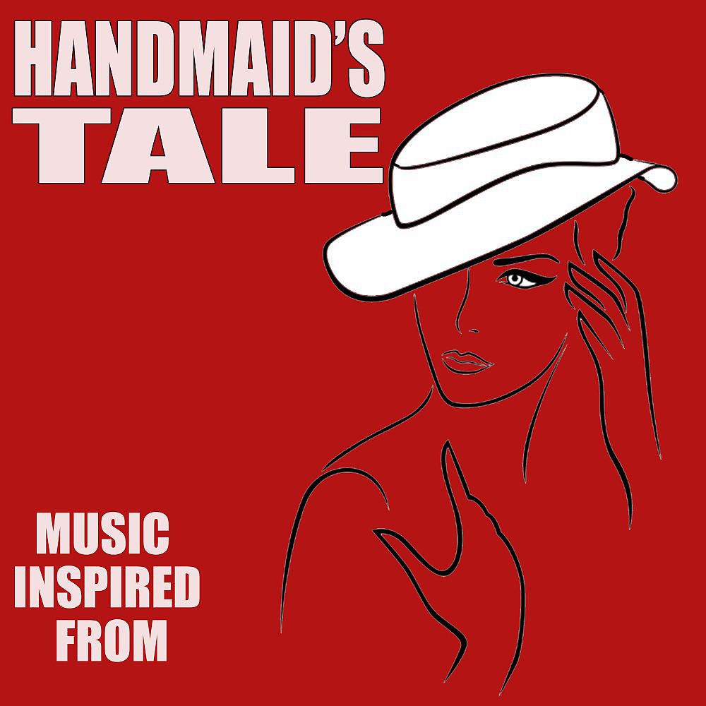 Постер альбома Music Inspired from Handmaid's Tale