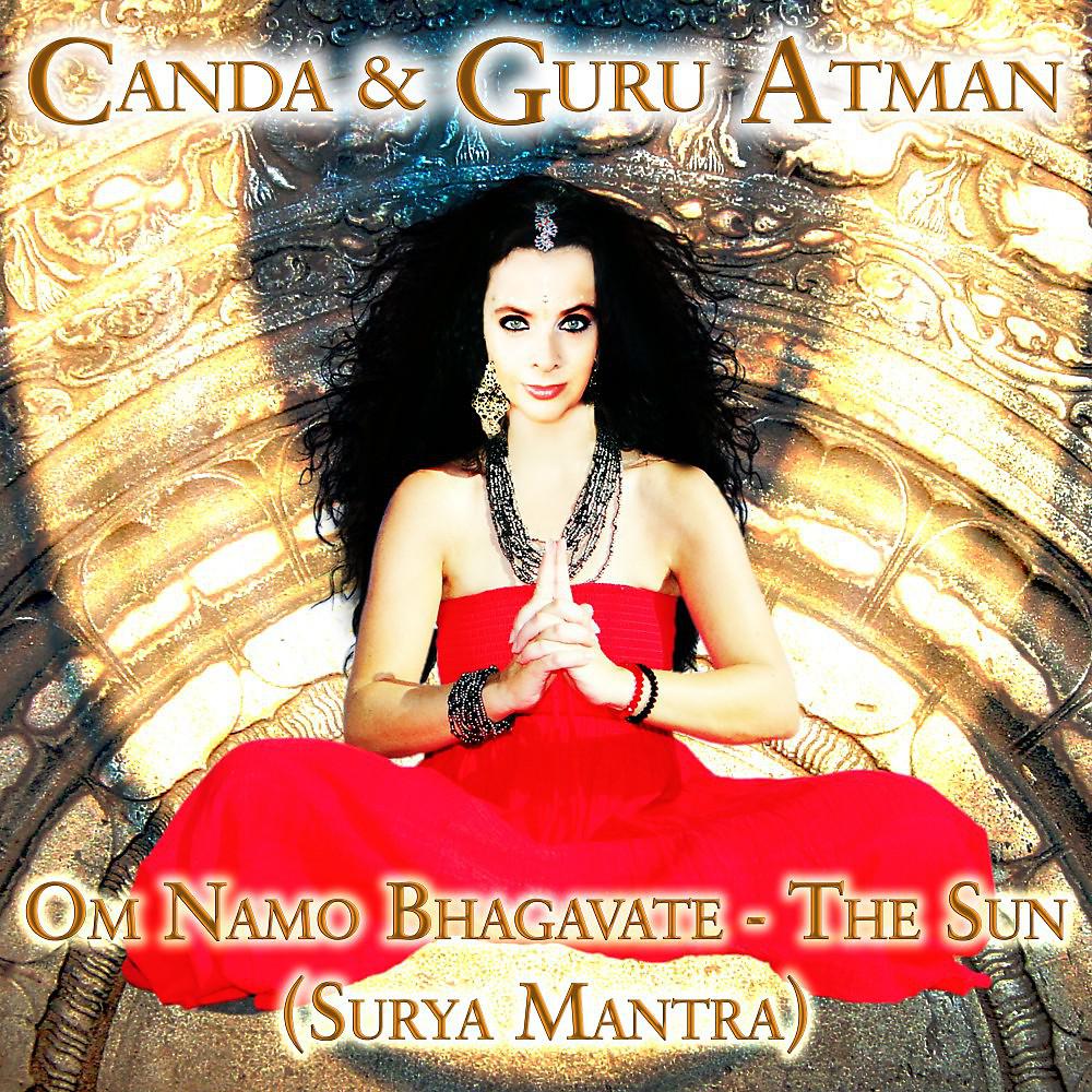 Постер альбома Om Namo Bhagavate - The Sun (Surya Mantra)