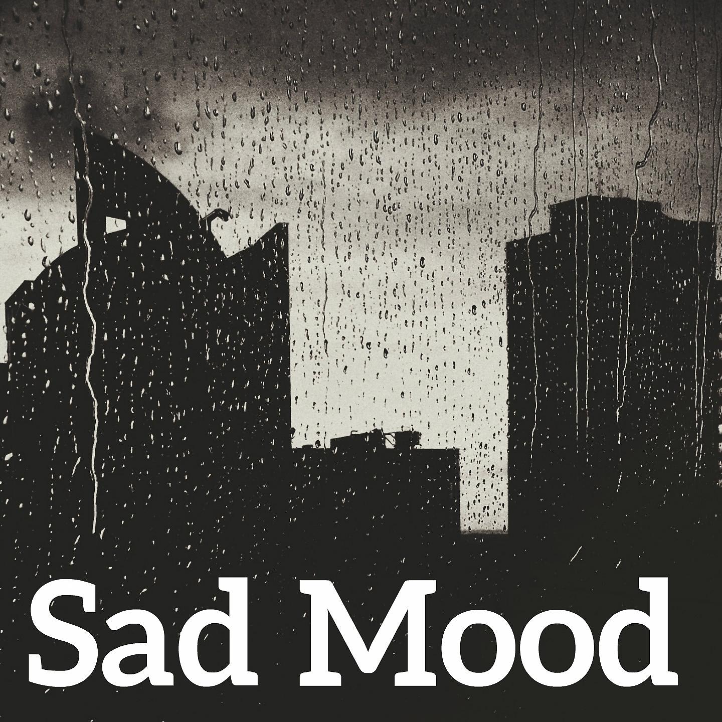 Постер альбома Sad Mood