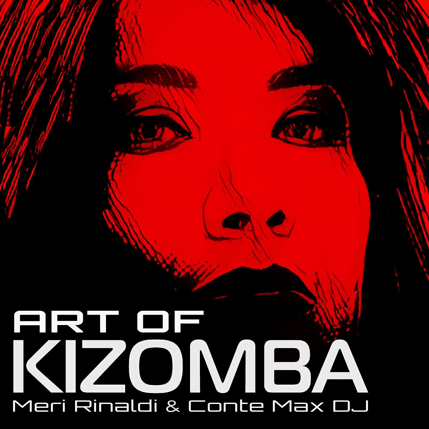 Альбом Art of Kizomba  / Moments in Love исполнителя Meri Rinaldi, Conte Max DJ