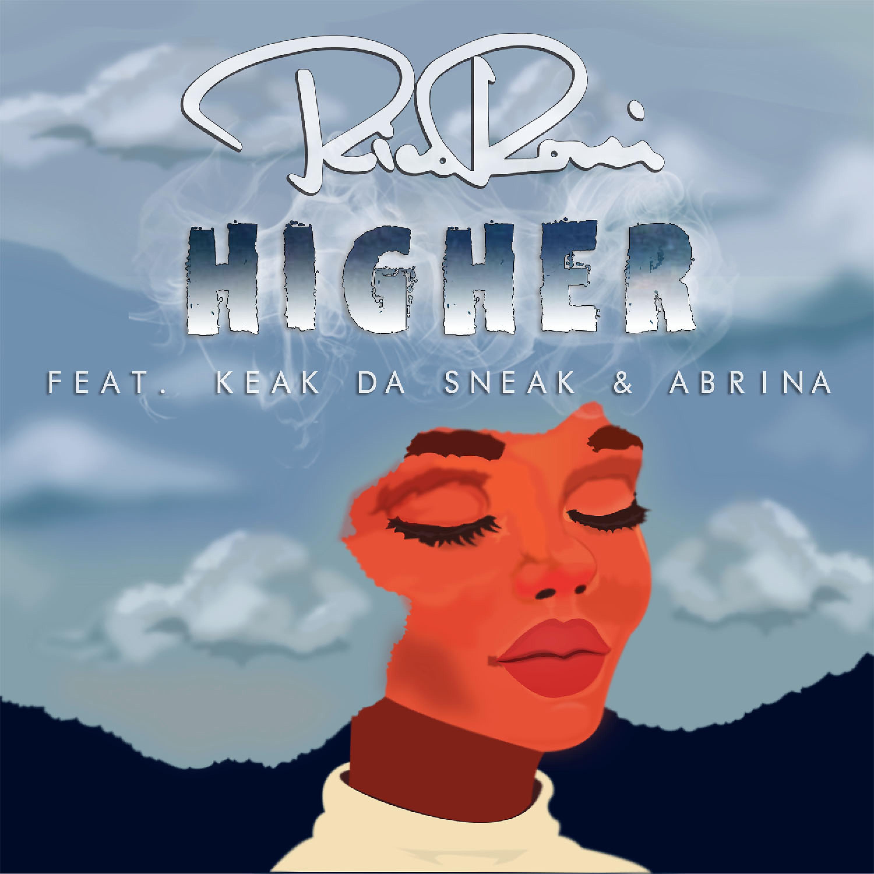 Постер альбома Higher (feat. Keak da Sneak & Abrina)