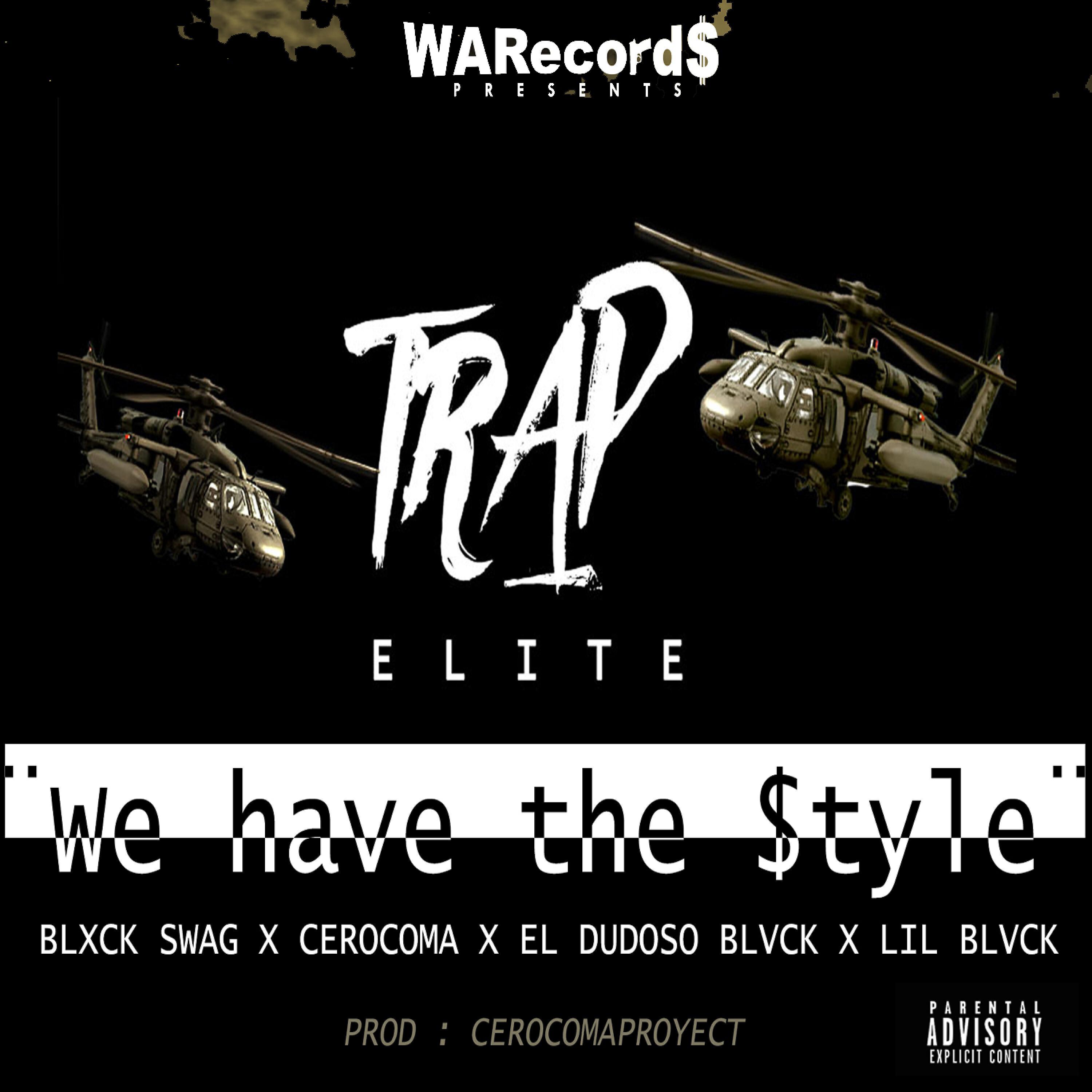 Blxck Swag - We Have the Style