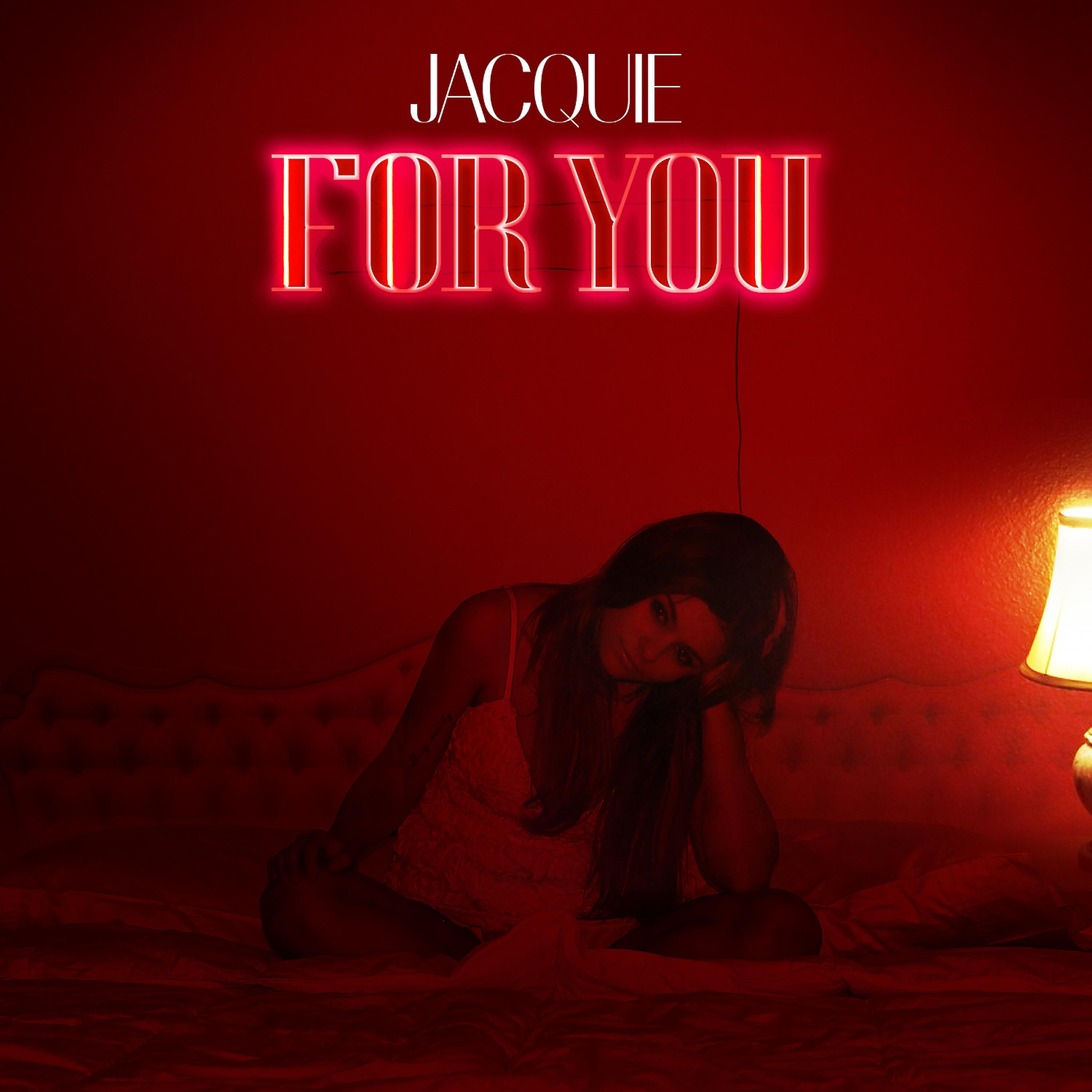 JACQUIE - For You