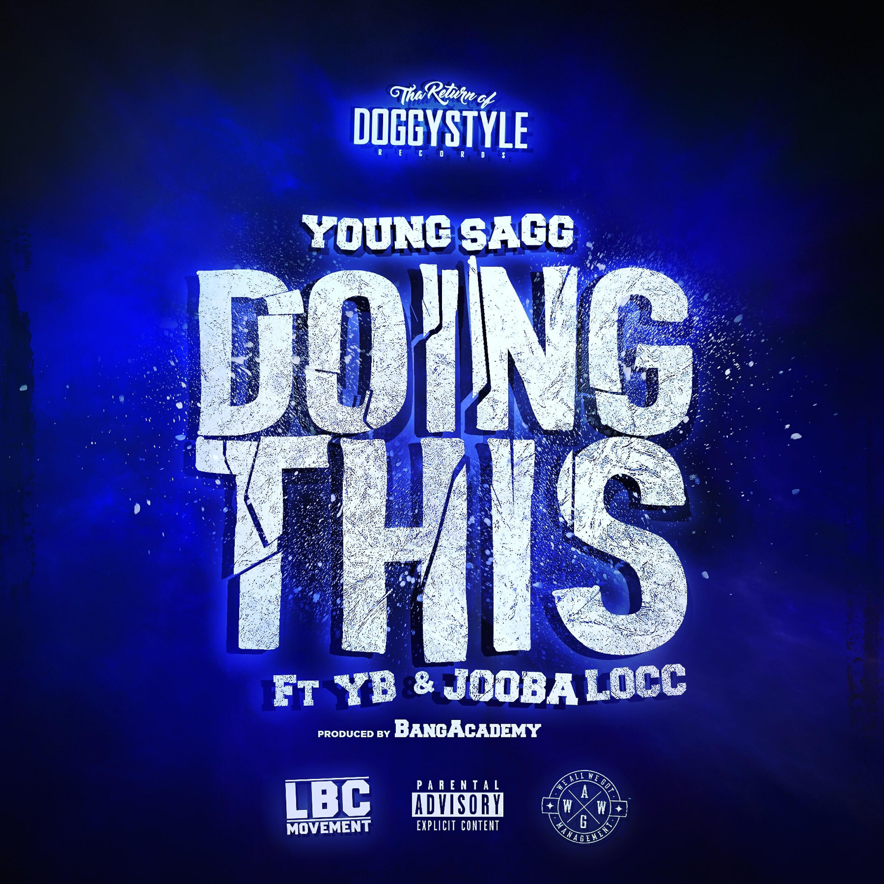 Young Sagg - Doing This (feat. YB & Jooba Locc)