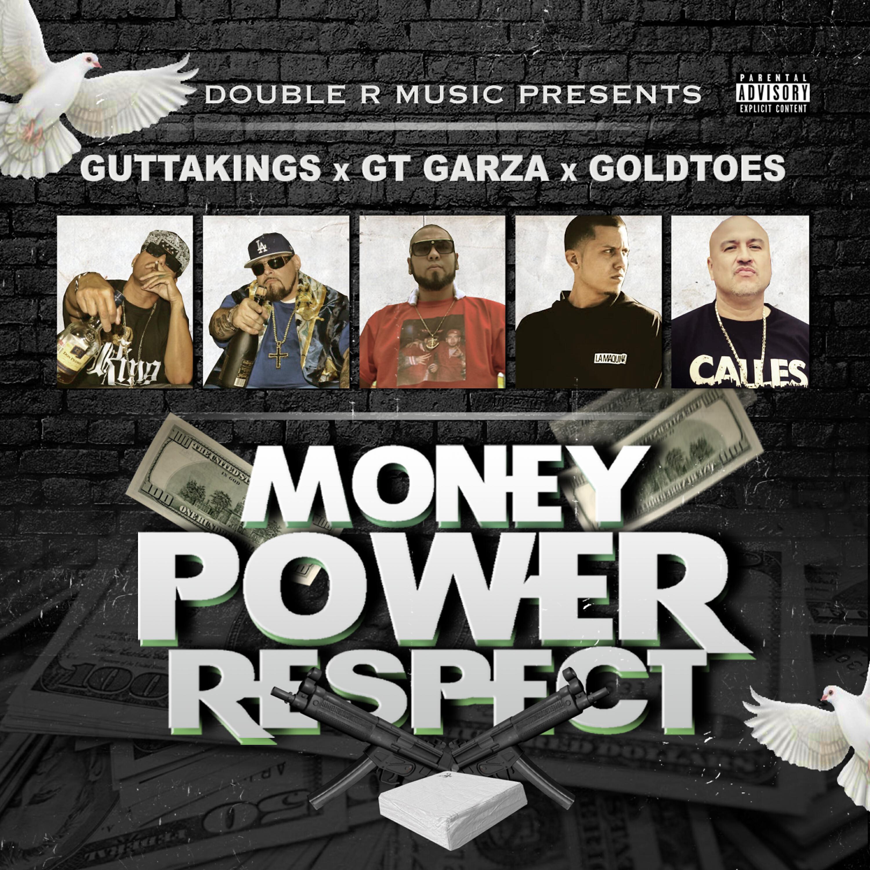 Gutta Kings - Money Power Respect (feat. GT Garza & Goldtoes)
