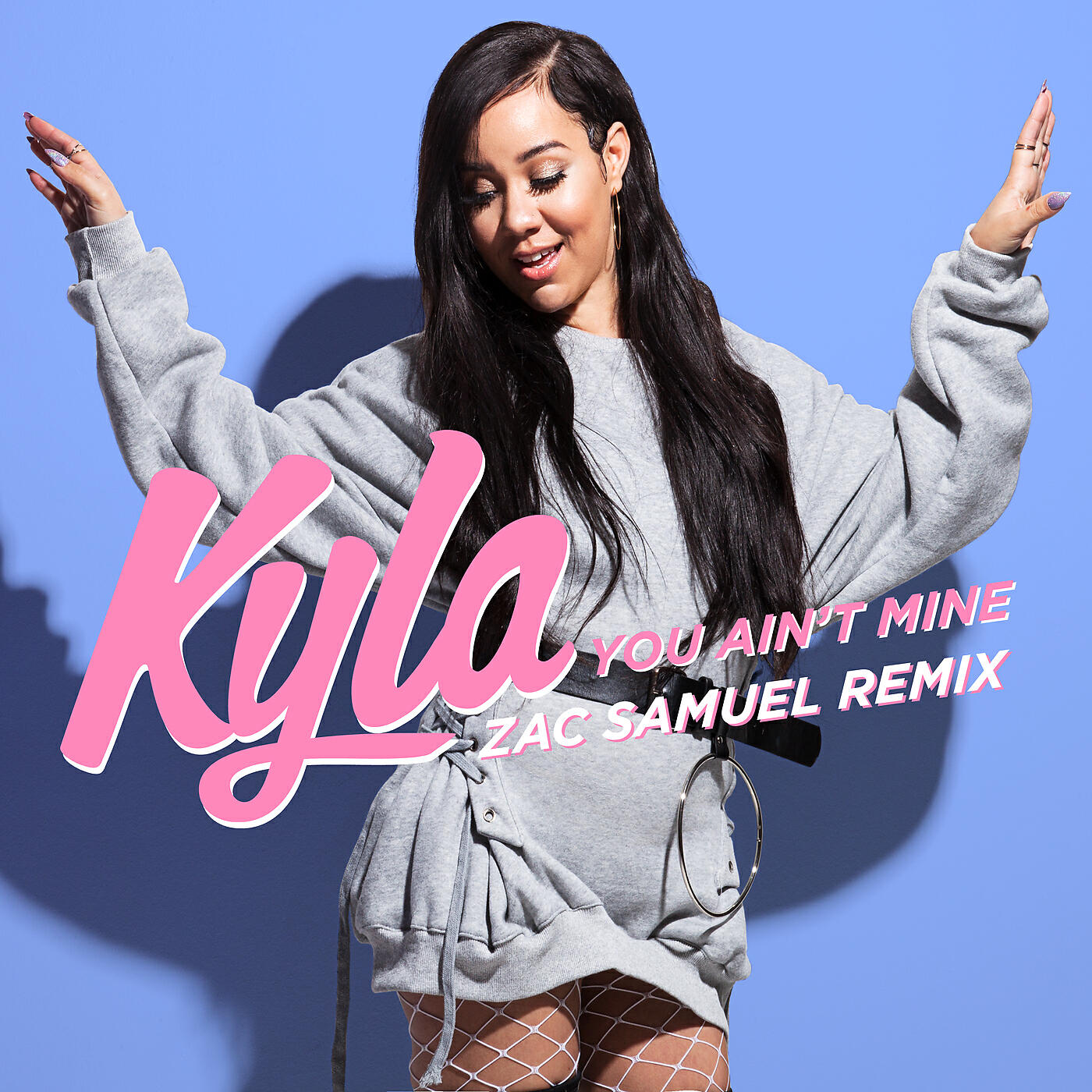 KYLA - You Ain't Mine (Zac Samuel Remix)