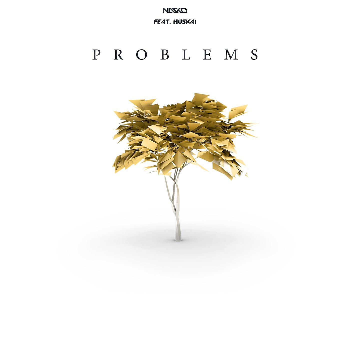 Постер альбома Problems (feat. Huskai)