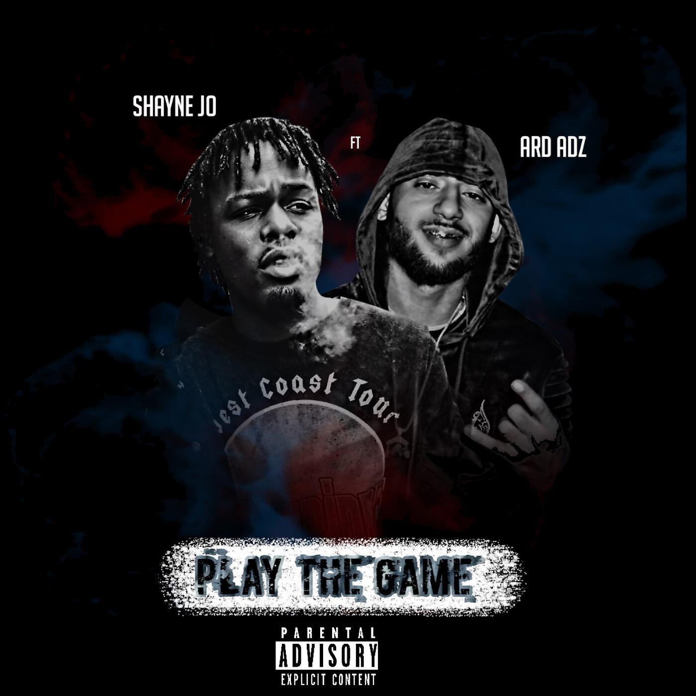 Shayne Jo - Play the Game (feat. Ard Adz)