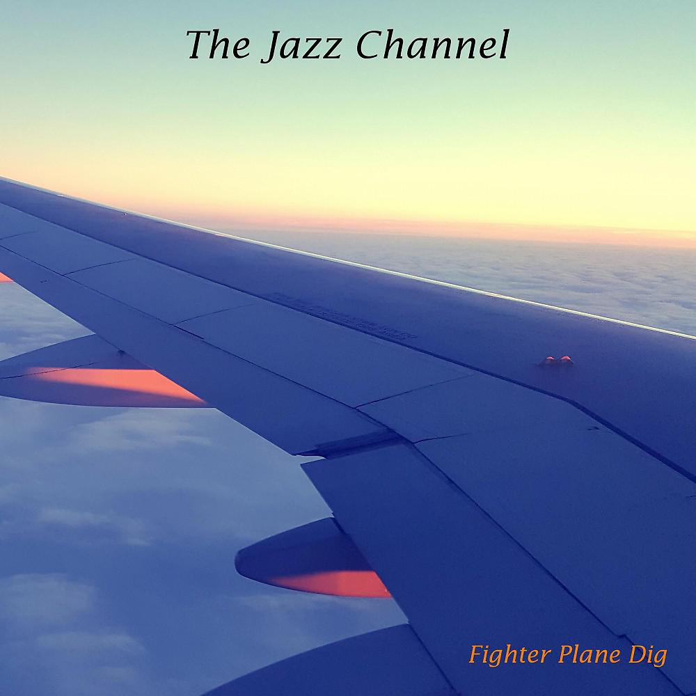 Постер альбома The Jazz Channel