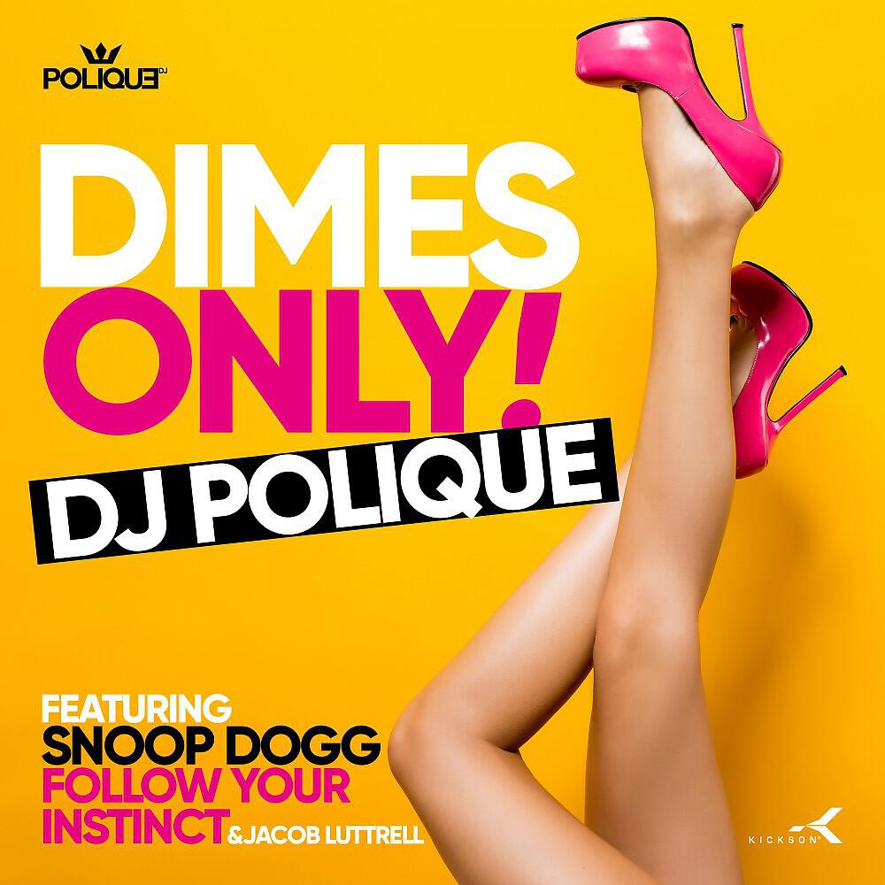 DJ Polique - Dimes Only (Single Version)