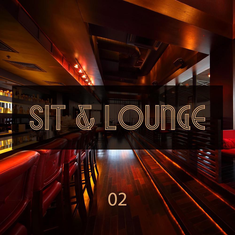 Постер альбома Sit & Lounge, Vol. 2