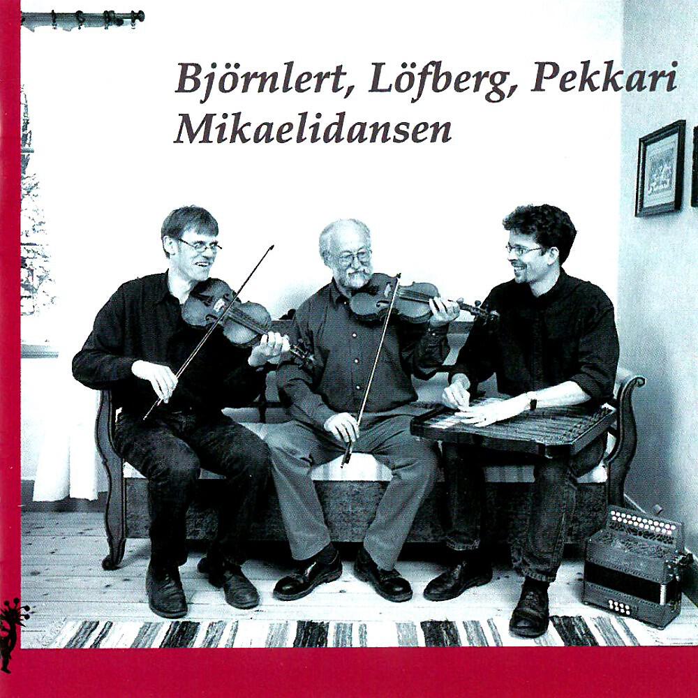 Pelle Björnlert, Bengt Löfberg & Erik Pekkari - Magdalenapolskan efter Carl Gustav Åstrand