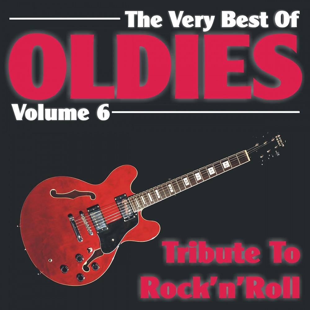 Постер альбома The Very Best of Oldies - Volume 6 - Tribute to Rock'n'Roll