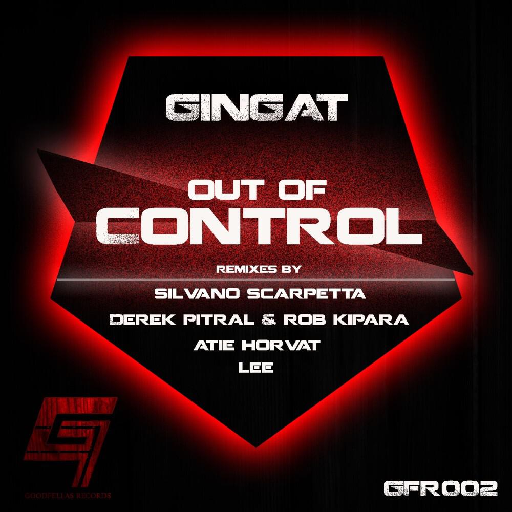Gingat - Out of Control (Derek Pitral & Rob Kipara Remix)