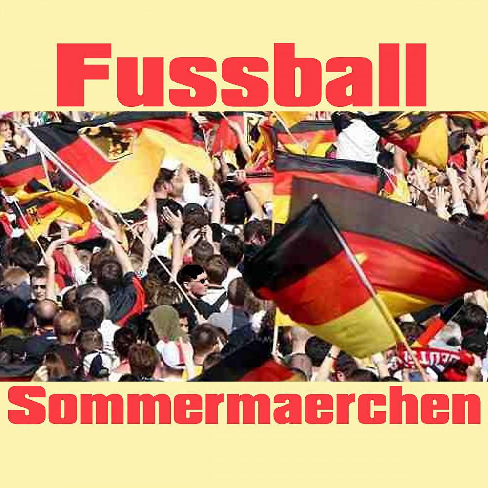 Постер альбома Fussball Sommermärchen