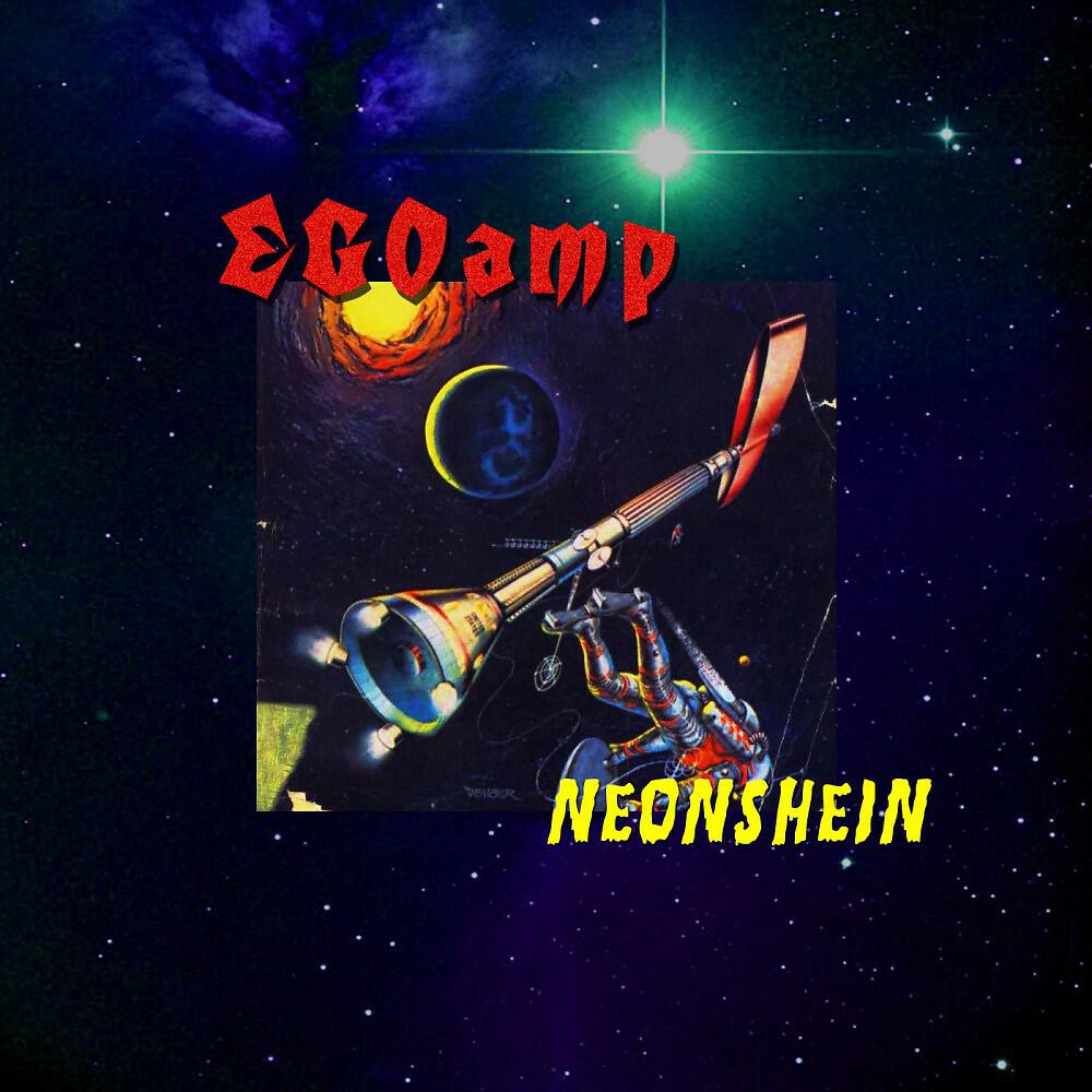 EGOamp - Neonshein (Noyce T M Remix)