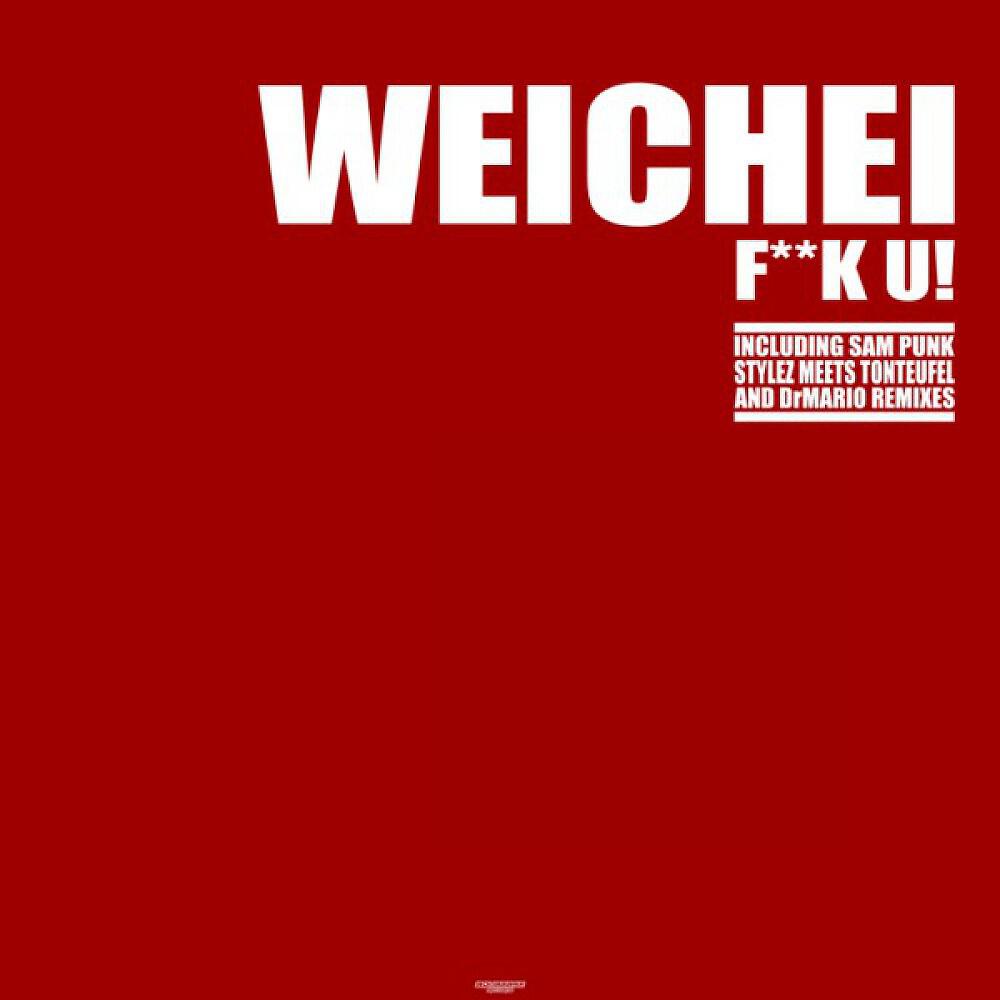 Weichei - F**k U! (Sam Punk f**k the Police Remix)