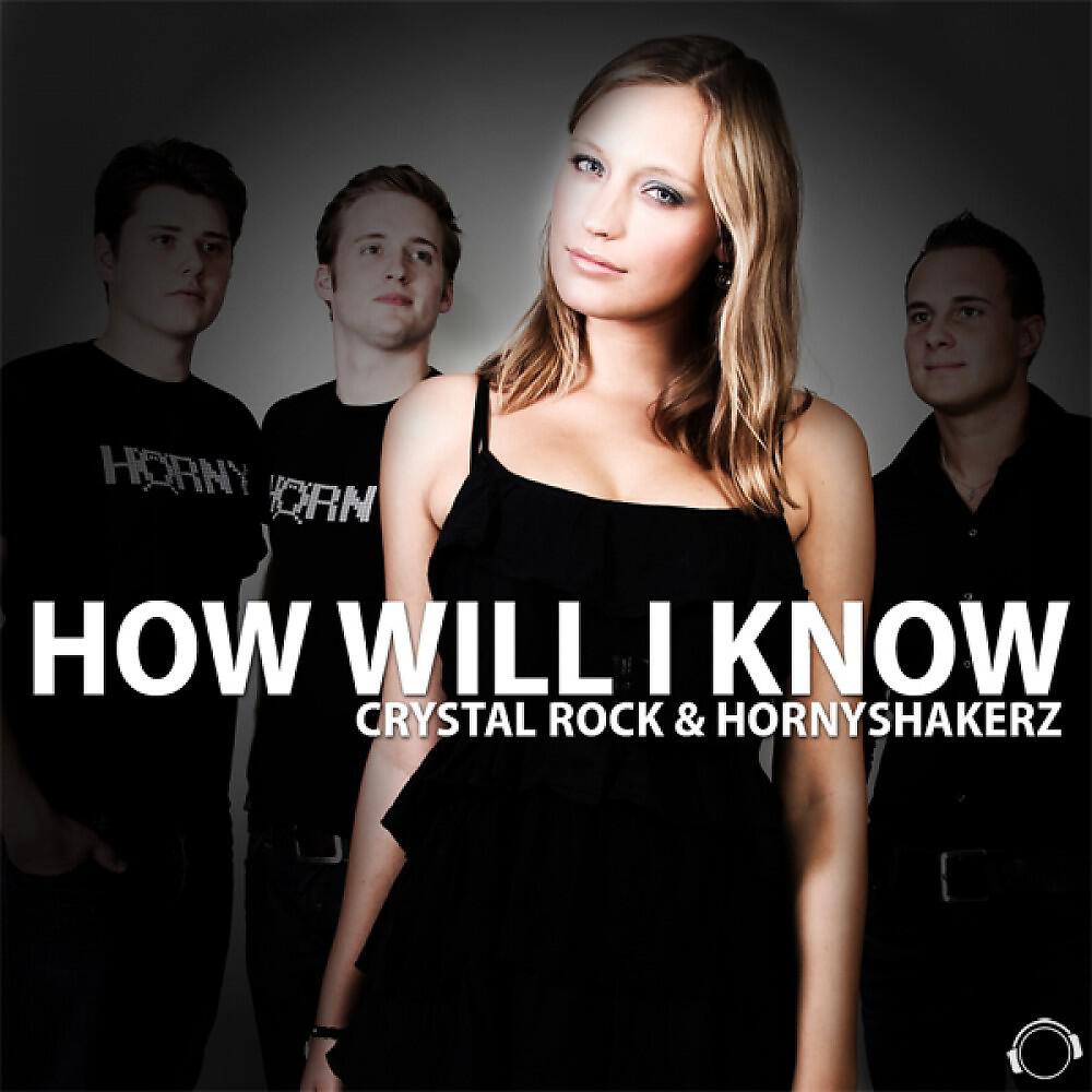 Crystal Rock & Hornyshakerz - How Will I Know (Marc Hill Remix Edit)