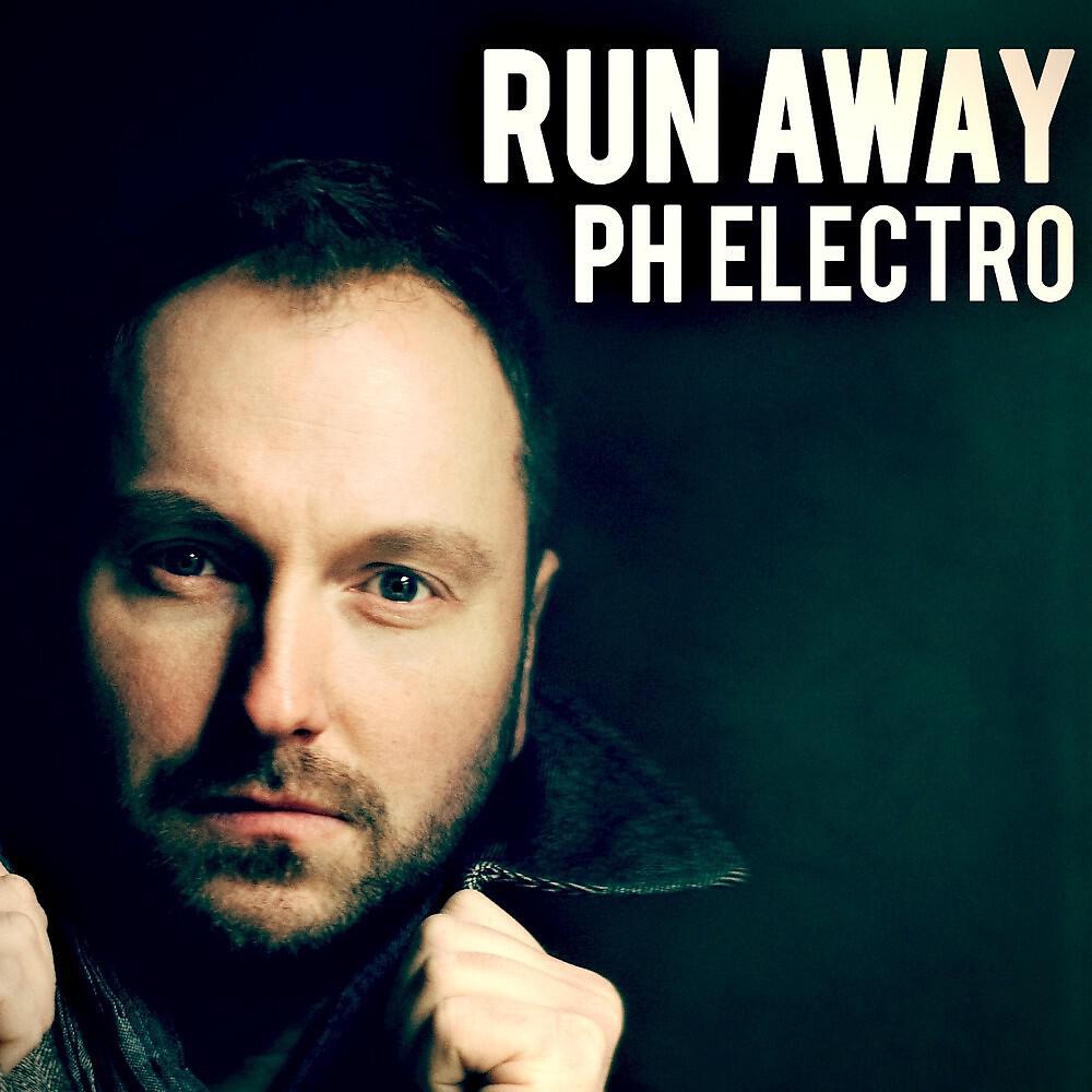 PH Electro - Run Away (Original Radio Edit)