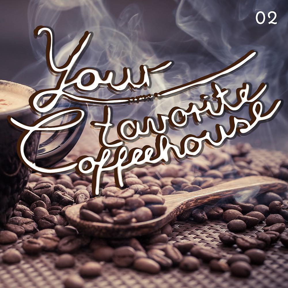 Постер альбома Your Favorite Coffeehouse, Vol. 2