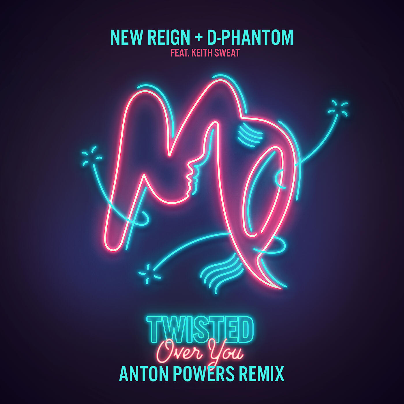 New Reign & D-Phantom - Twisted (Over You) (Anton Powers Remix)