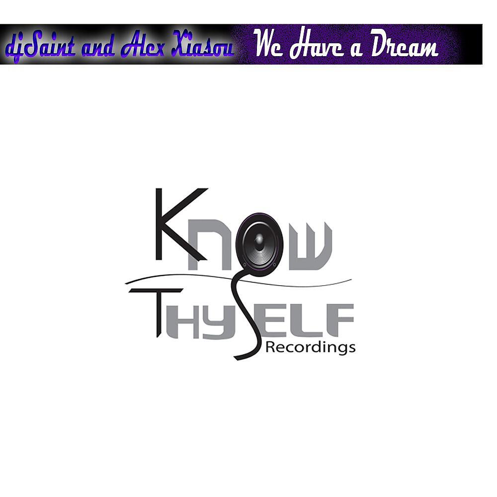 DJ Saint & Alex Xiasou - We Have a Dream (Dimitri Farmaki Remix)