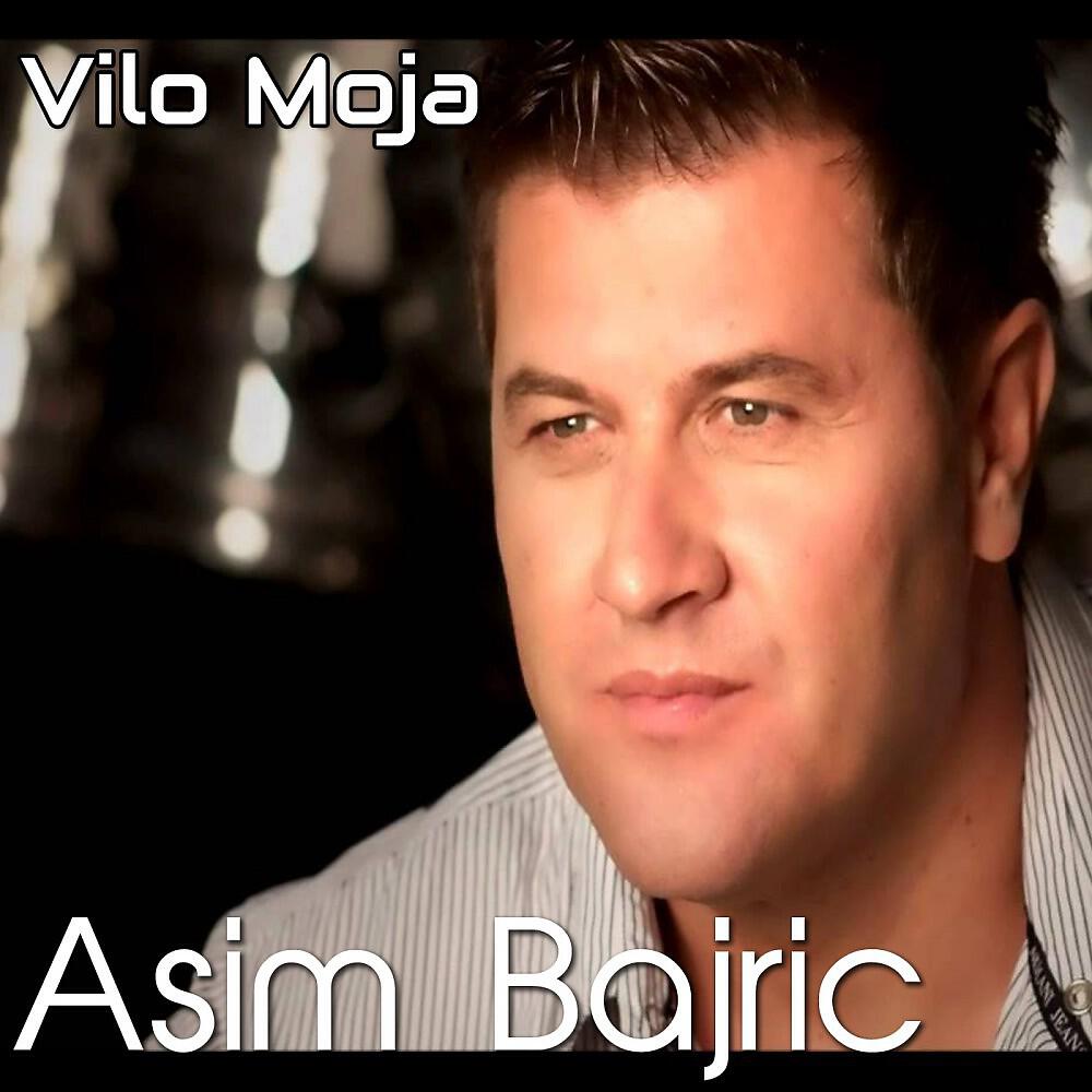 Asim Bajric - Vilo moja