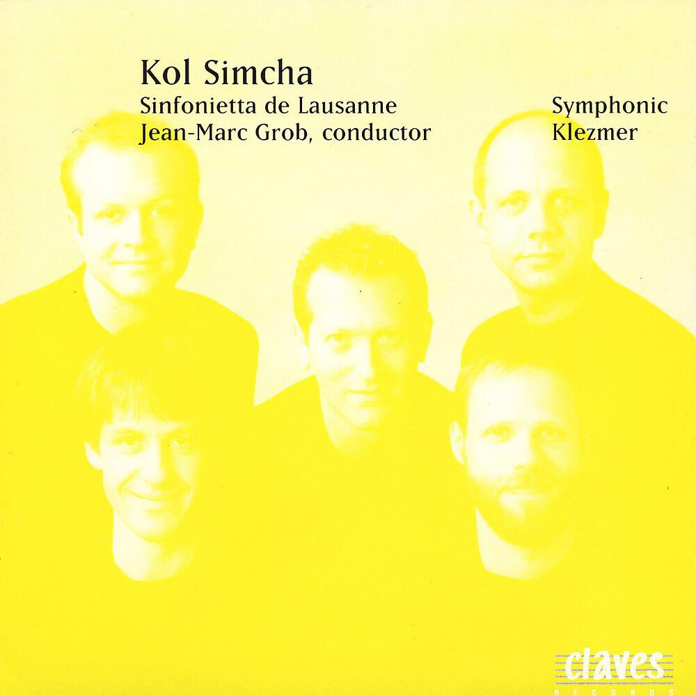 Kolsimcha & Sinfoniette de Lausanne - Klezmer Suite - Wedding Band