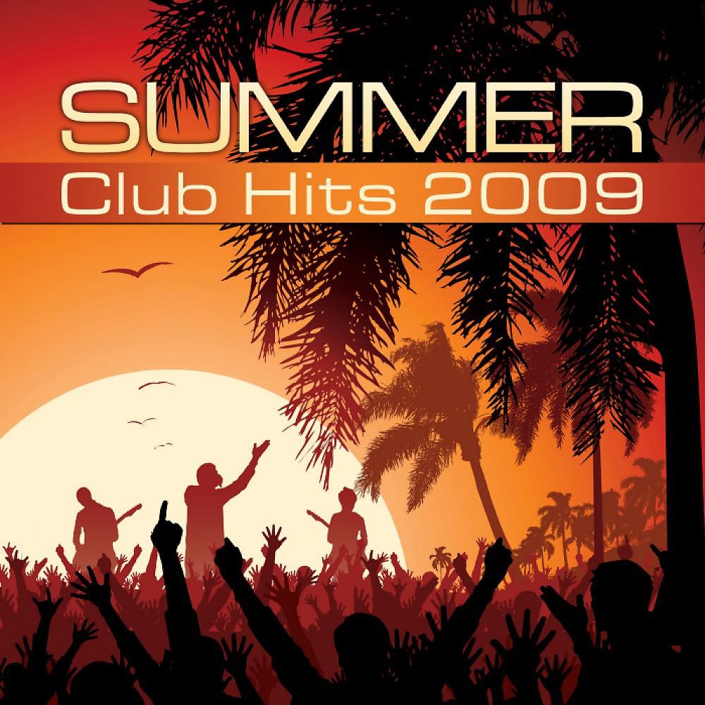 Постер альбома Summer Club Hits 2009