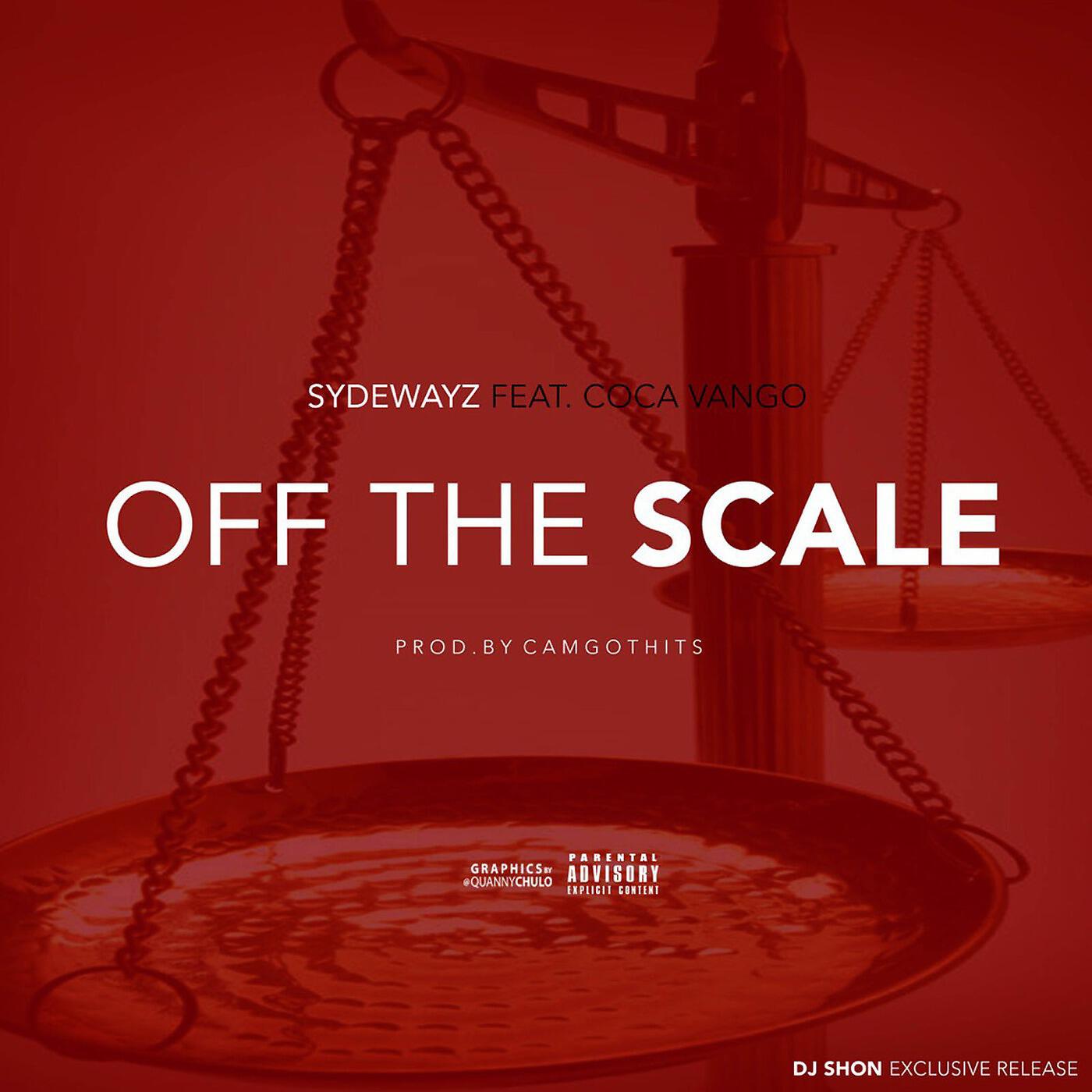 Sydewayz - Off the Scale (feat. Coca Vango)