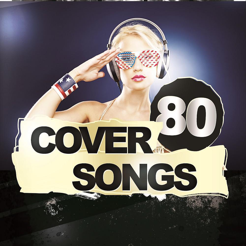 Постер альбома 80 Cover Songs