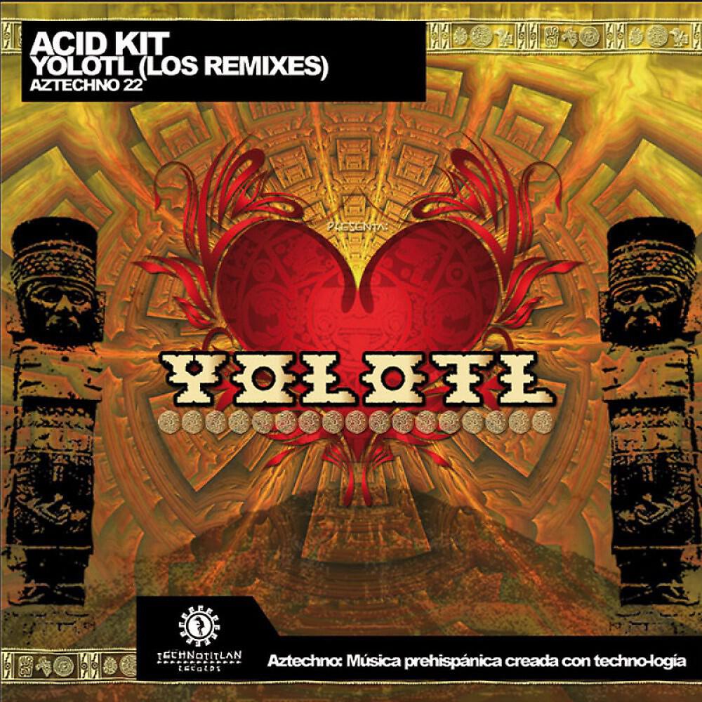 Acid Kit - Yolotl (Yvan Finzi Remix)