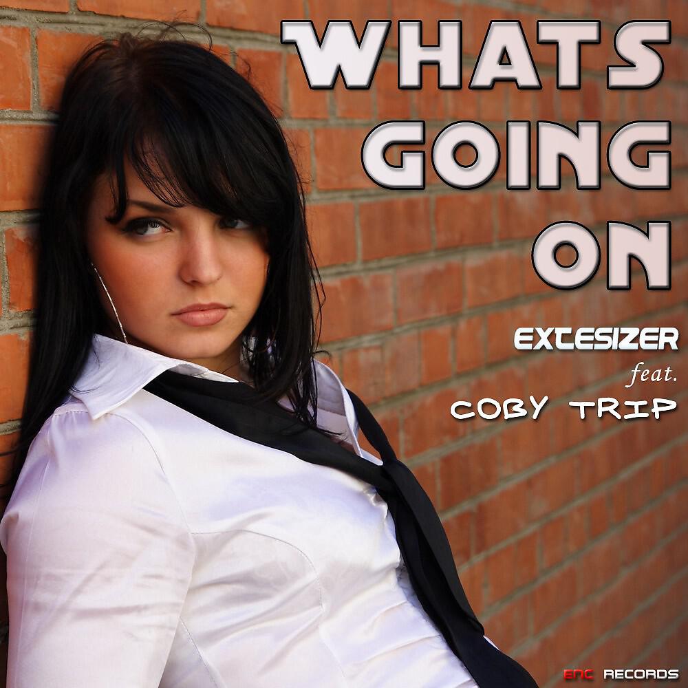 Extesizer - What's Going On