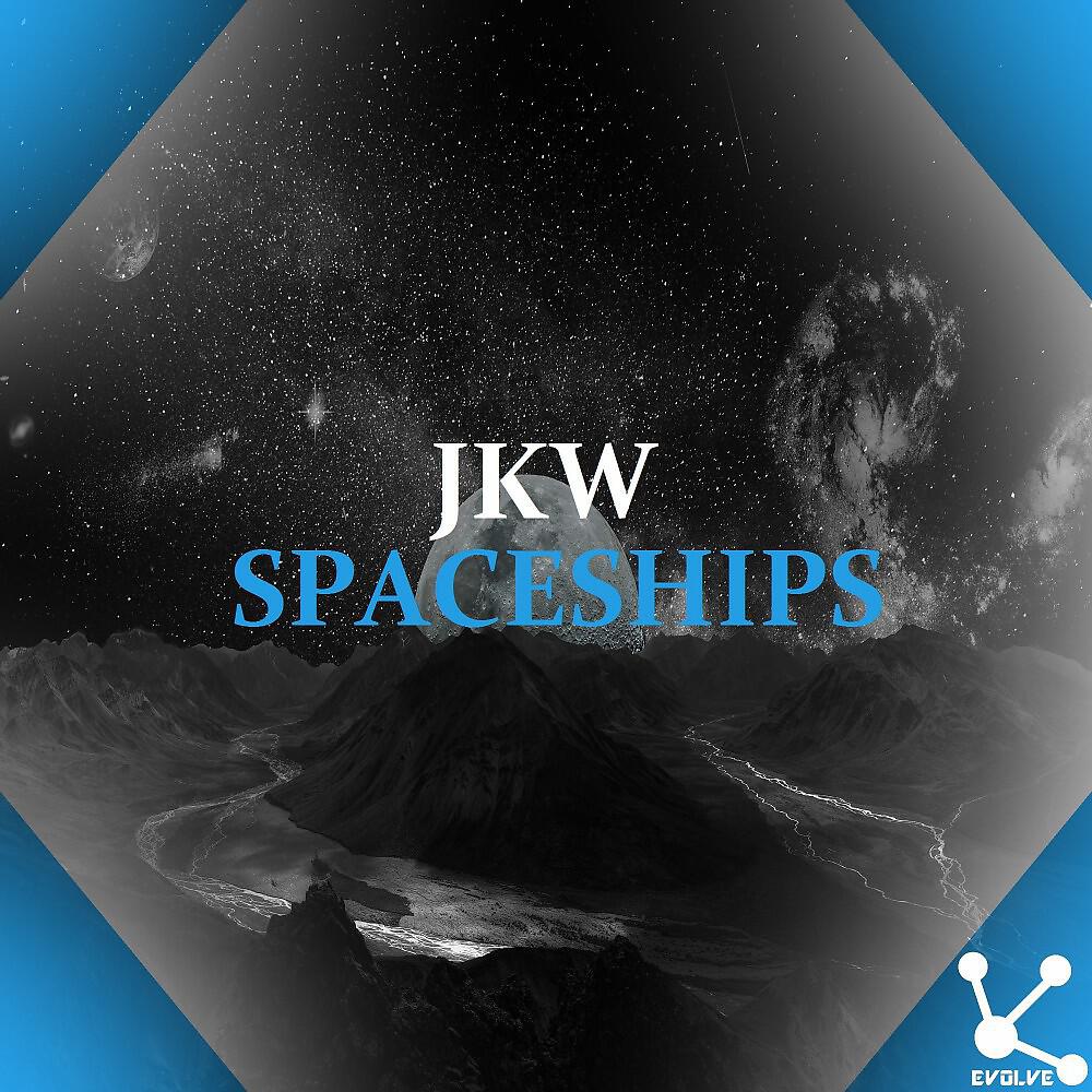 JKW - Spaceships (Original Mix)