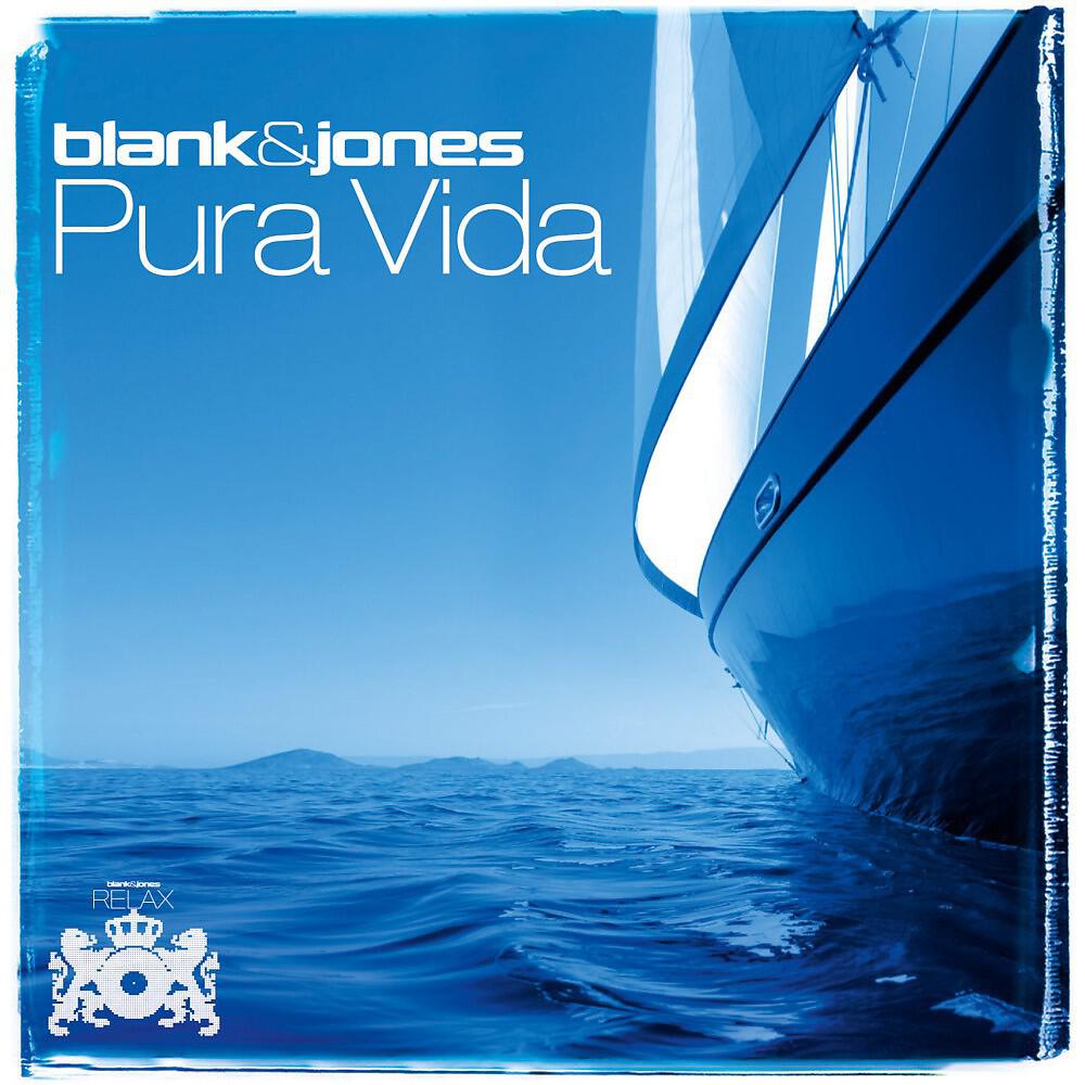 Blank & Jones with Jason Caesar - Pura Vida (De-Phazz Extended Mix)