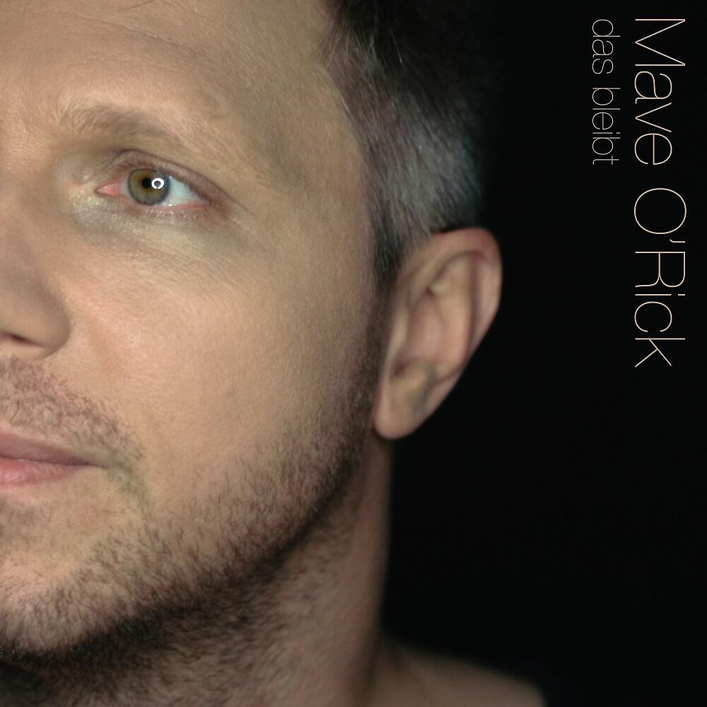 Mave O'Rick - Das bleibt