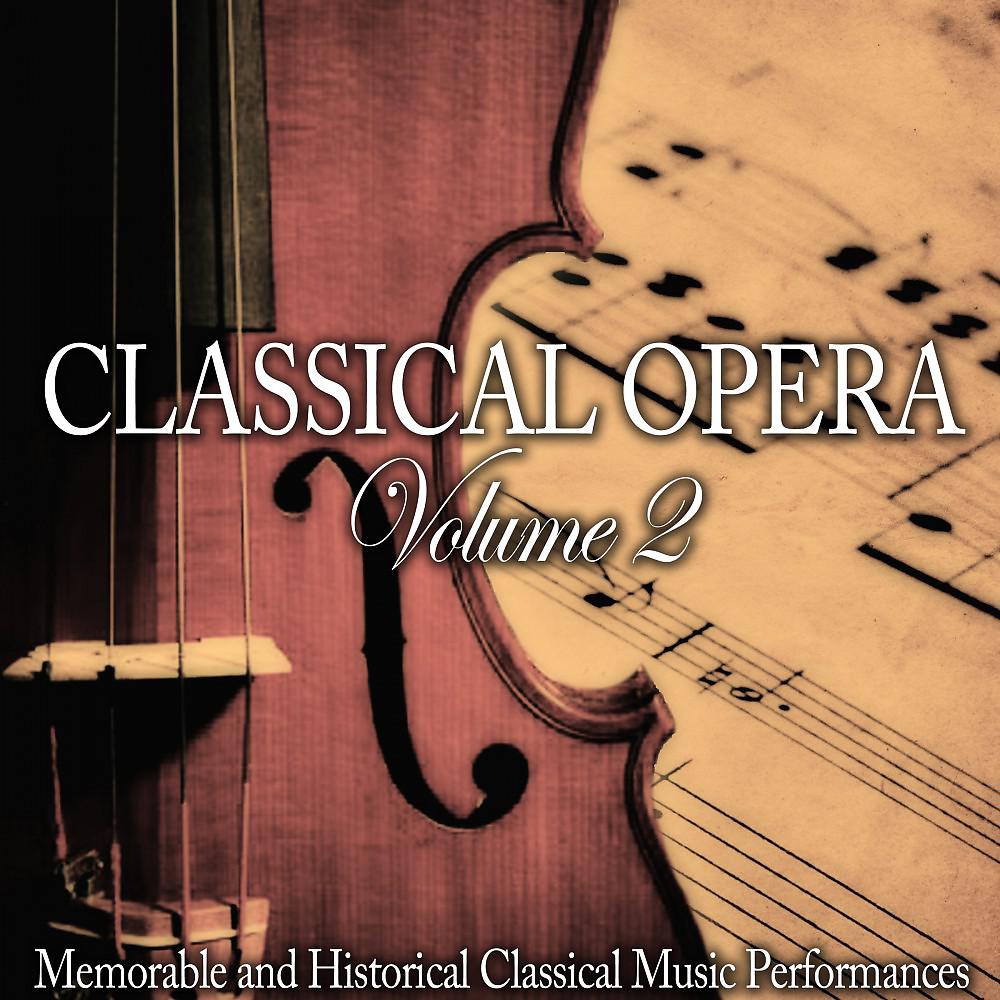 Постер альбома Classical Opera, Vol. 2