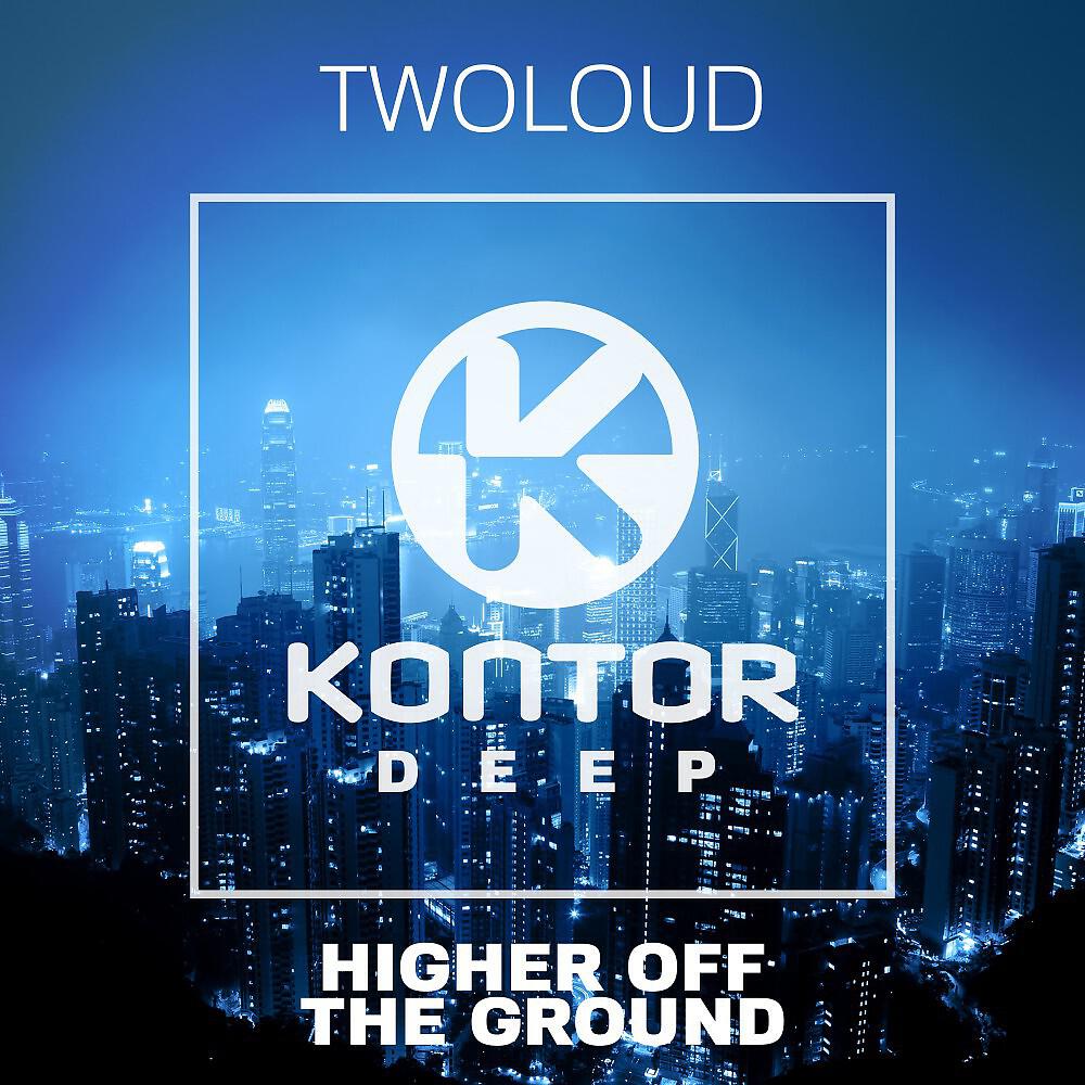 Twoloud - Higher off the Ground (Hotlife & Tomo Hirata Radio Edit)