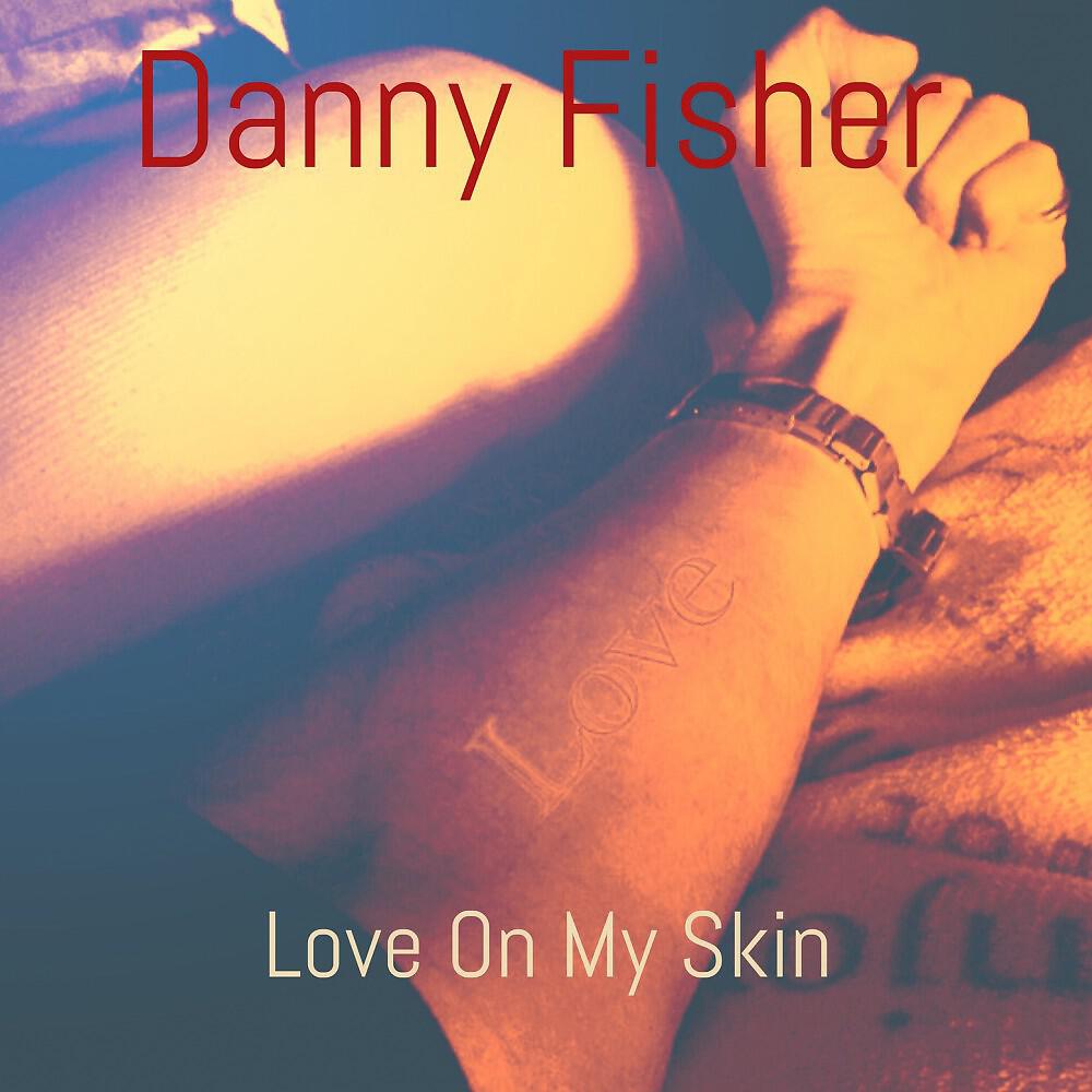 Danny Fisher - One Fisher Trilogy
