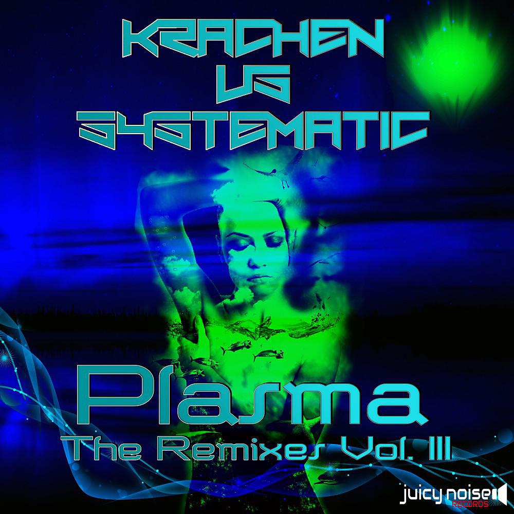 Постер альбома Plasma: The Remixes, Vol. 3