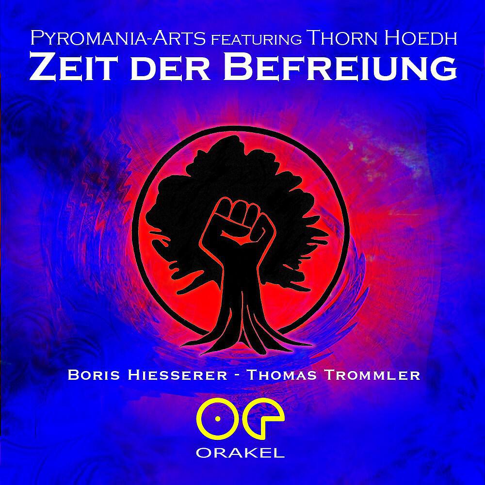 Thomas Trommler - Pyromania Arts (Zeit Der Befreiung)