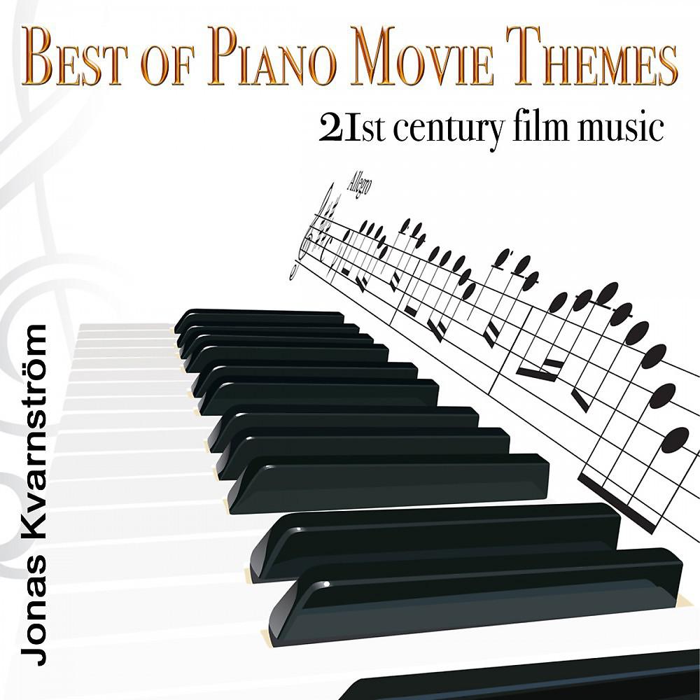 Постер альбома Best of Piano Movie Themes (21st Century Film Music)