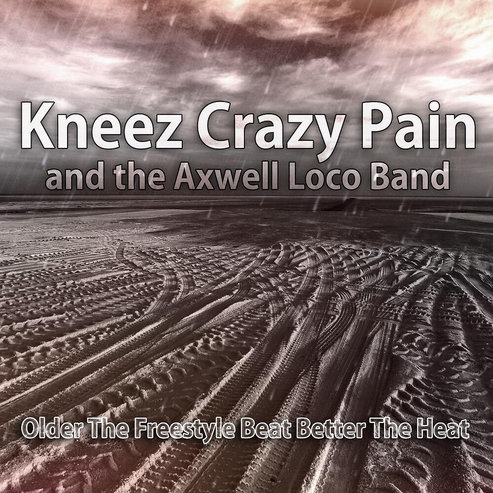 Kneez Crazy Pain and the Axwell Loco Band - Crazy Kneez