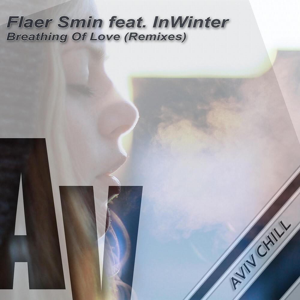 Flaer Smin - Breathing of Love (Andy Lime Lounge Mix)